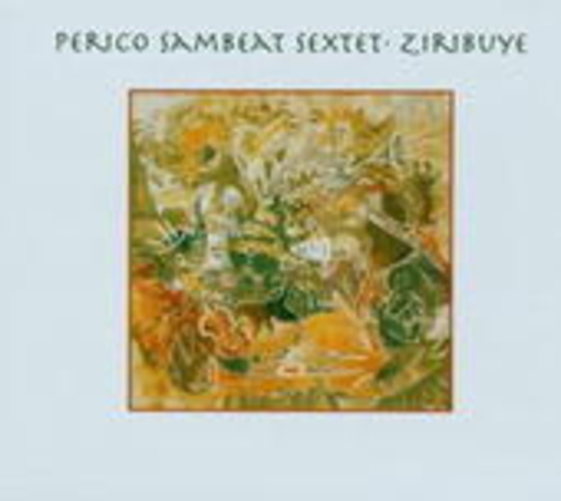 Perico Sambeat Sextet – Ziribuye