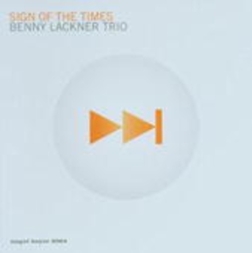 Benny Lackner Trio – Sign Of The Times