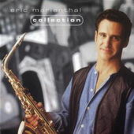 Eric Marienthal – Collection