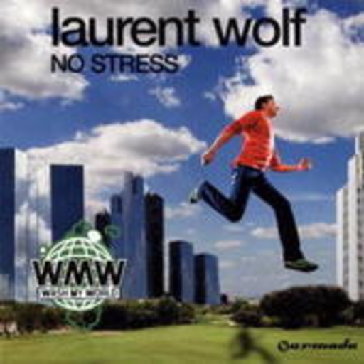 Laurent Wolf – No Stress