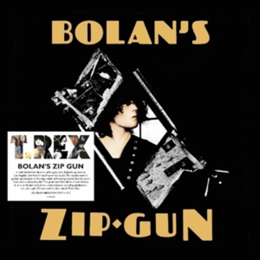 T.Rex – Bolan's Zip Gun