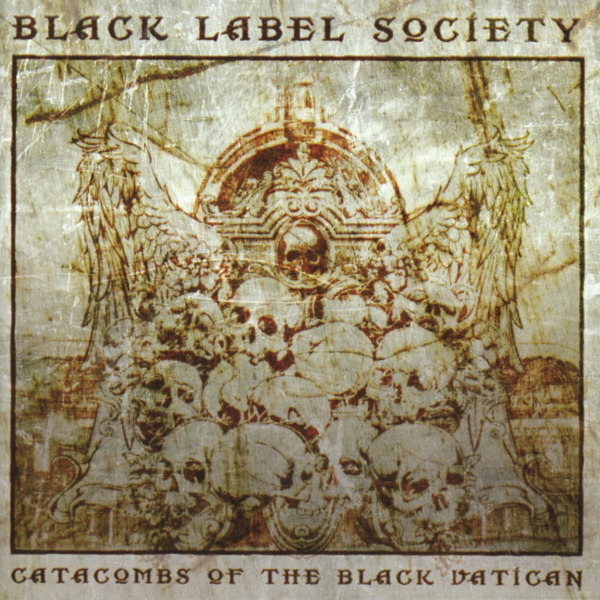 Black Label Society – Catacombs Of The Black Vatican