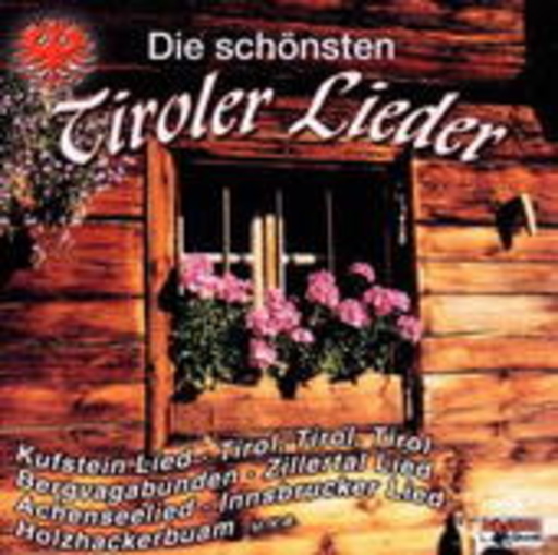 Diverse – Die schönsten Tiroler Lieder