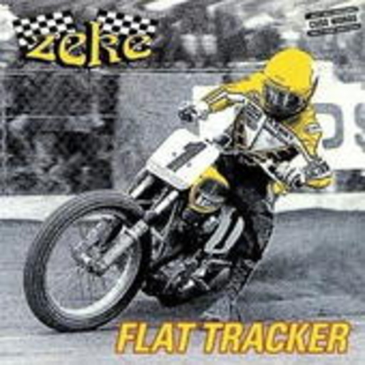 Zeke – Flat Tracker/Super Sound Racing