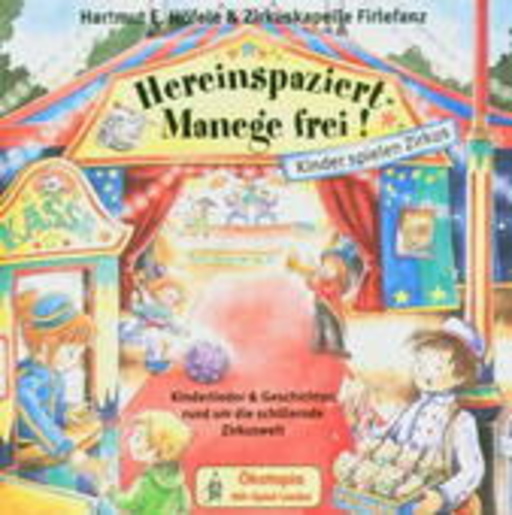Hartmut Höfele – Hereinspaziert - Manege frei!