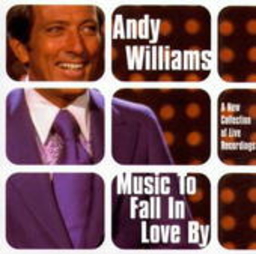 Andy Williams – Music To Fall In Love By