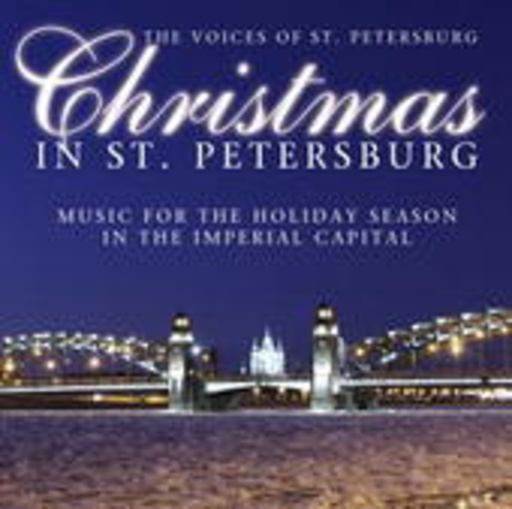 The Voices Of St. Petersburg – Christmas In St. Petersburg