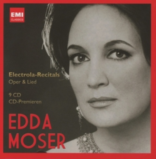 Edda Moser – Electrola-Recitals: Oper & Lied