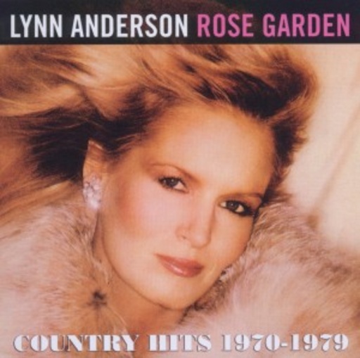 Lynn Anderson – Rose Garden - Country Hits (1970-1979)