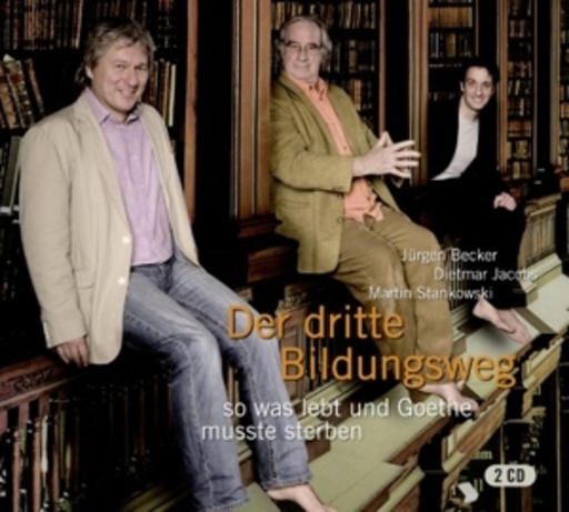 Jürgen Becker/Martin Stankowski/Dietmar Jacobs – Der dritte Bildungsweg