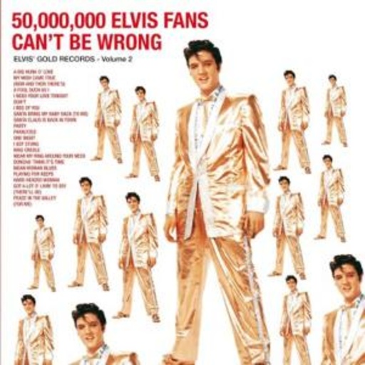 Elvis Presley – 50.000.000 Elvis Fans Can't Be Wrong