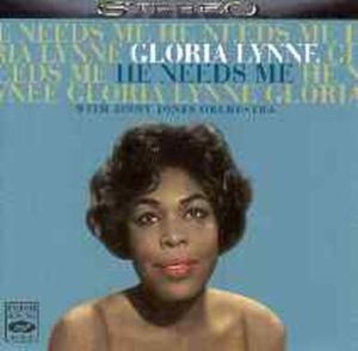Gloria Lynne – He Needs Me