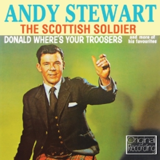 Andy Steward – The Scottish Soldier