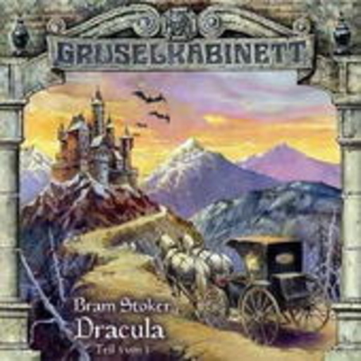 Diverse – Gruselkabinett 19: Dracula Teil 3