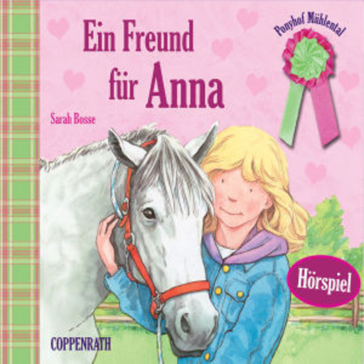 Ponyhof Mühlental – Ein Freund für Anna
