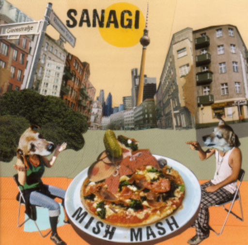 Sanagi – Mish Mash