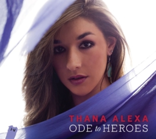 Thana Alexa – Ode To Heroes