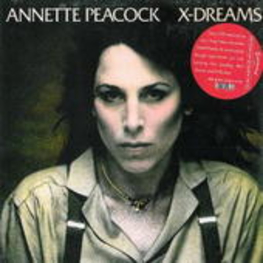 Annette Peacock – X-Dreams