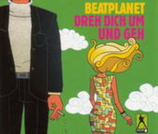 Beatplanet – Dreh dich um und geh