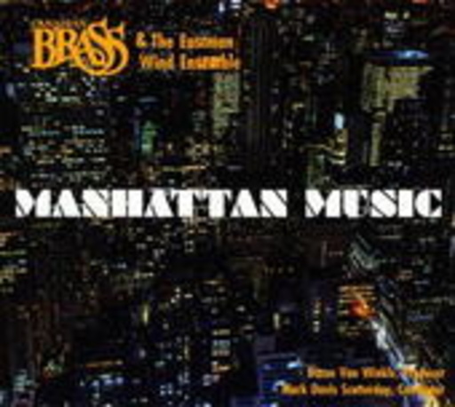 Canadian Brass & The Eastman Wind Ensemble – Manhattan Music