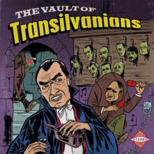Transilvanians – The Vault Of...