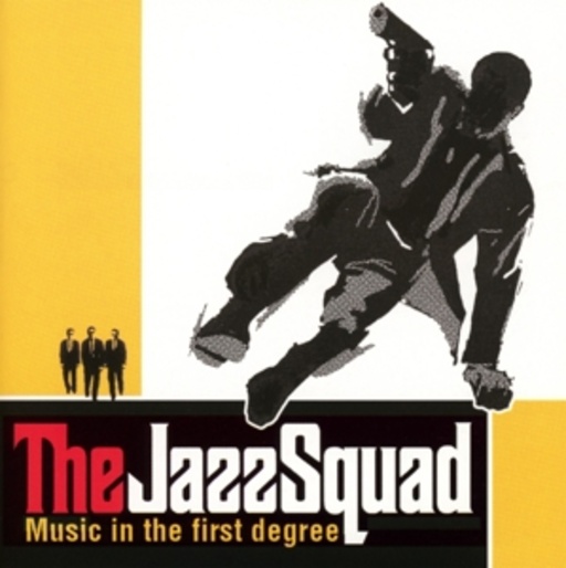 The Jazz Squad – Music In The 1st Degree