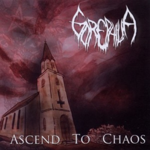 Gorephilia – Ascend To Chaos