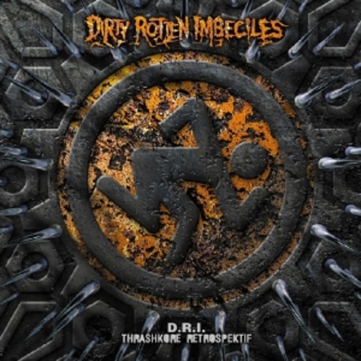D.R.I. – Thrashcore Retrospektion