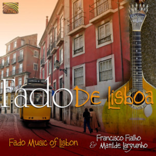 F. Fialho – Fado De Lisboa - Fado Music Of Lisbon