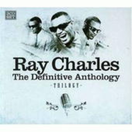 Ray Charles – The Definitive Anthology