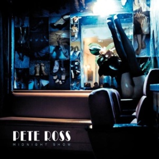 Pete Ross – Midnight Show