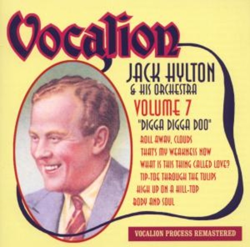Jack Hylton & His Orchestra – Volume 7 - Digga Digga Doo