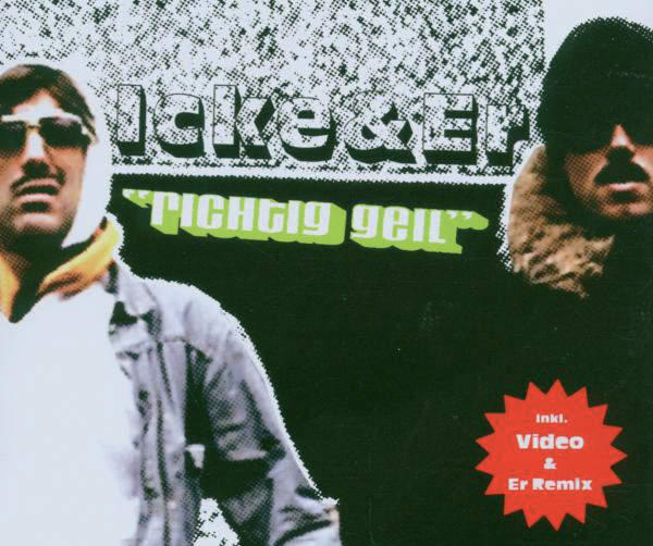 Icke & Er – Richtig geil