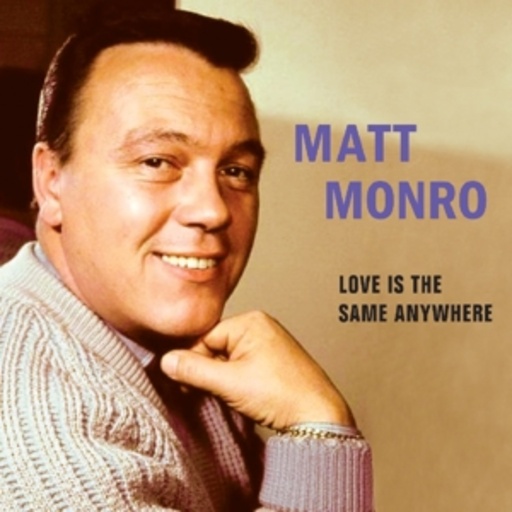 Matt Monro – Love Is The Same Anywhere
