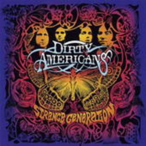 Dirty Americans – Strange Generation