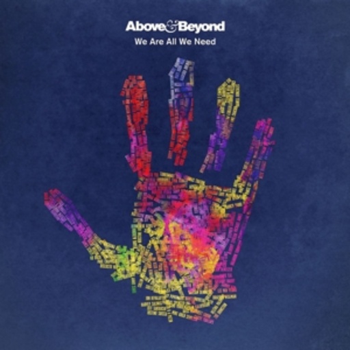 Above & Beyond – We Are All We Need