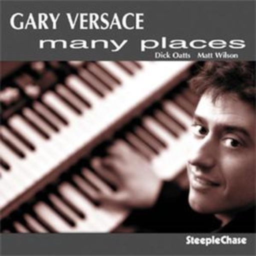 Gary Versace – Many Places
