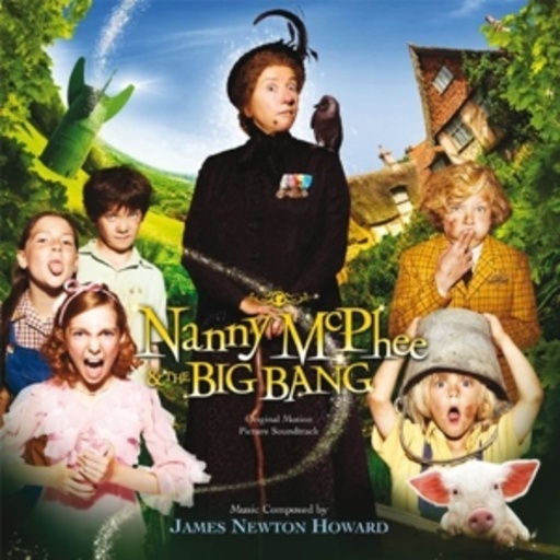 James Newton Howard – Eine Zauberhafte Nanny - Knall auf Fall in ein neues Abenteuer