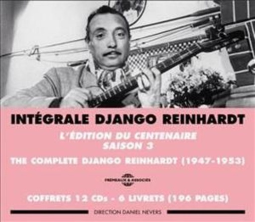 Django Reinhardt – L' Edition Du Centenaire - Saison 3 (1947-1953)