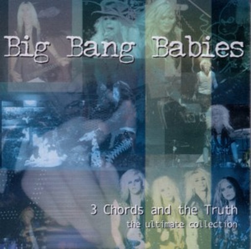Big Bang Babies – 3 Chords And The Truth
