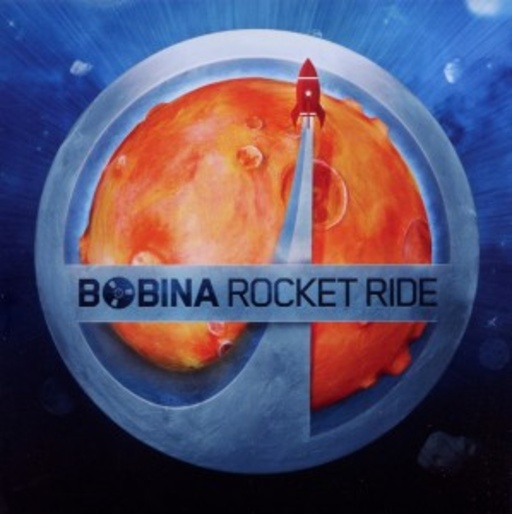 Bobina – Rocket Ride
