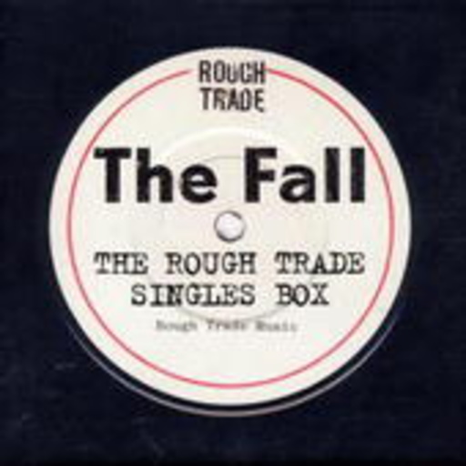 The Fall – The Rough Trade Singles Box