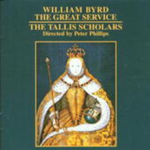 Peter Phillips/The Tallis Scholars – The Great Service/O Lord, Make Thy Servant Elizabeth/O, God The Proud Are ...