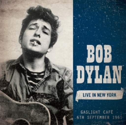 Bob Dylan – Live In New York - Gaslight Café 6th Septermber 1961