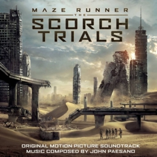 John Paesano – Maze Runner - The Scorch Trials