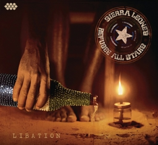 Sierra Leone's Refugee All Stars – Libation