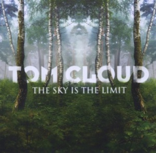 Tom Cloud – The Sky Is The Limit