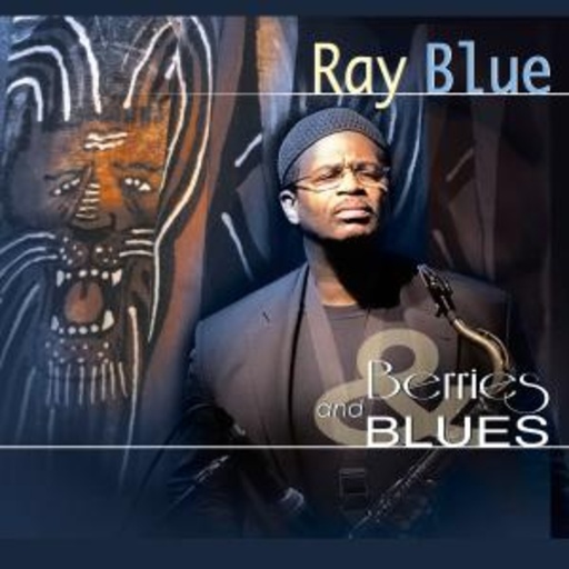 Ray Blue – Berries And Blues