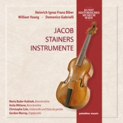 Bader-Kubizek/Mitterer/Coin/Murray – Jacob Stainers Instrumente