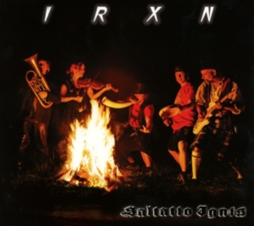 IRXN – Saltatio Ignis
